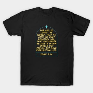 Bible Verse John 3:16 T-Shirt